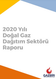 GAZBİR 2020 Yılı Doğal Gaz Dağıtım Sektörü Raporu